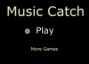 Music catch  